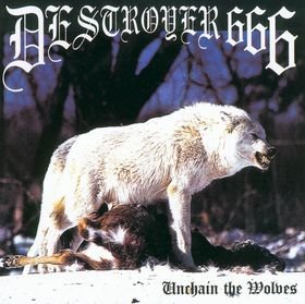 Destroyer 666 -《Unchain the Wolves》[MP3!]